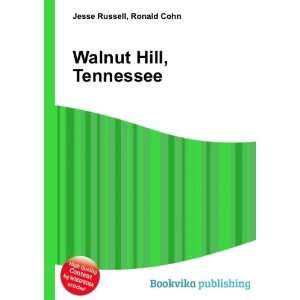  Walnut Hill, Tennessee Ronald Cohn Jesse Russell Books