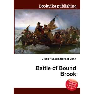 Battle of Bound Brook Ronald Cohn Jesse Russell  Books