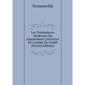   raires De LarmÃ©e De CondÃ© (French Edition) Tezmonville Books