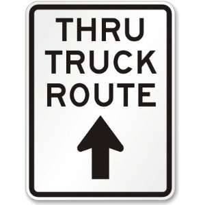 Thru Truck Route Sign (straight arrow) Diamond Grade, 24 