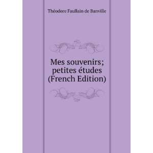   Ã©tudes (French Edition) ThÃ©odore Faullain de Banville Books