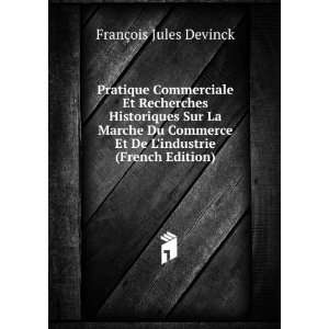  Et De Lindustrie (French Edition) FranÃ§ois Jules Devinck Books