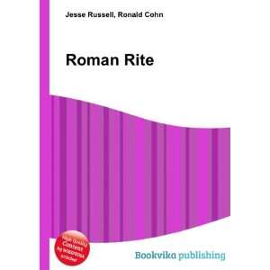  Roman Rite Ronald Cohn Jesse Russell Books