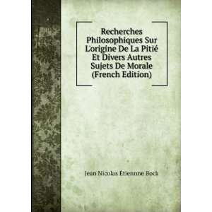   Sujets De Morale (French Edition) Jean Nicolas Ã?tiennne Bock Books