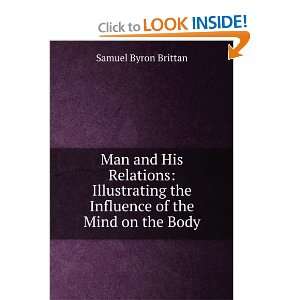   the Influence of the Mind on the Body Samuel Byron Brittan Books