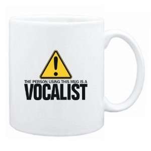 New  The Person Using This Mug Is A Vocalist  Mug Occupations 