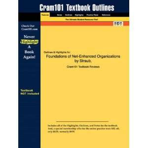  Studyguide for Foundations of Net Enhanced Organizations by Straub 