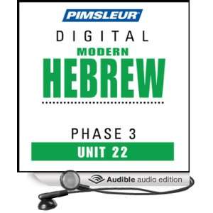  Hebrew Phase 3, Unit 22 Learn to Speak and Understand Hebrew 