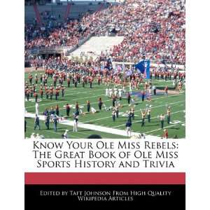   Book of Ole Miss Sports History and Trivia (9781241150198) Taft
