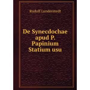  De Synecdochae apud P. Papinium Statium usu Rudolf 