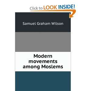 Modern Movements Among Moslems ([c1916]) and over one million other 