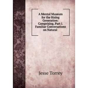   Familiar Conversations on Natural . Jesse Torrey  Books