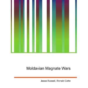  Moldavian Magnate Wars Ronald Cohn Jesse Russell Books