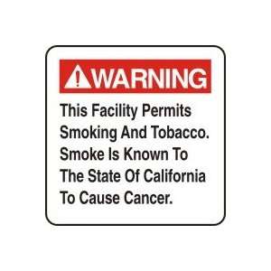 WARNING THIS FACILITY PERMITS SMOKING AND TOBACCO. SMOKE IS KNOWN TO 