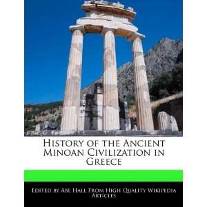  Ancient Minoan Civilization in Greece (9781241617820) Abe Hall Books