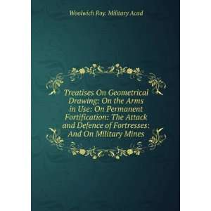   Fortresses And On Military Mines Woolwich Roy. Military Acad Books