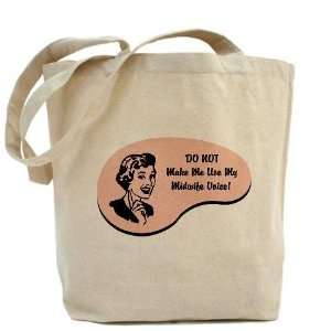  Midwife Voice Funny Tote Bag by  Beauty