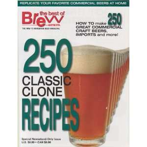  Brew Your Own Magazines 250 Classic Clone Recipes 