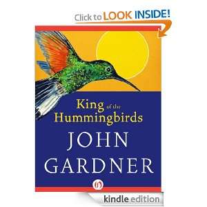 The King of the Hummingbirds and Other Tales John Gardner  