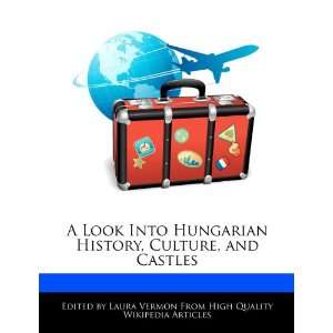  A Look Into Hungarian History, Culture, and Castles 