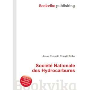   ©tÃ© Nationale des Hydrocarbures Ronald Cohn Jesse Russell Books