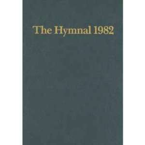  Hymnal 1982 According to the Use of the Episcopal Church 