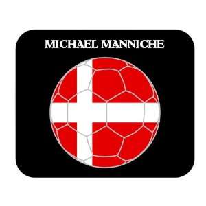  Michael Manniche (Denmark) Soccer Mouse Pad Everything 