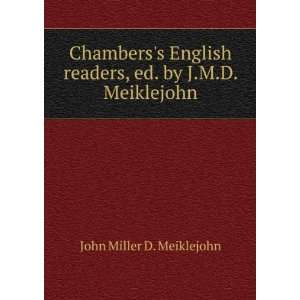   readers, ed. by J.M.D. Meiklejohn John Miller D. Meiklejohn Books