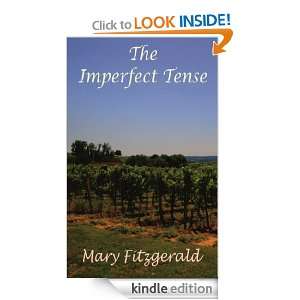 The Imperfect Tense Mary Fitzgerald   Kindle Store