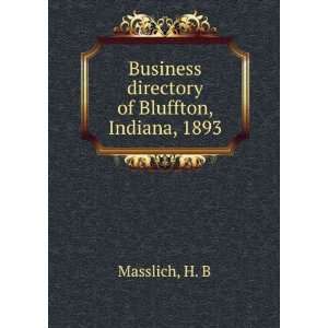  Business directory of Bluffton, Indiana, 1893 H. B 