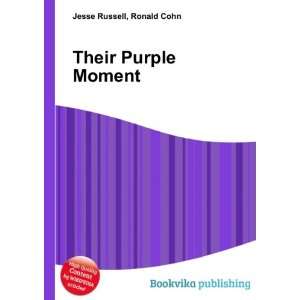 Their Purple Moment Ronald Cohn Jesse Russell Books