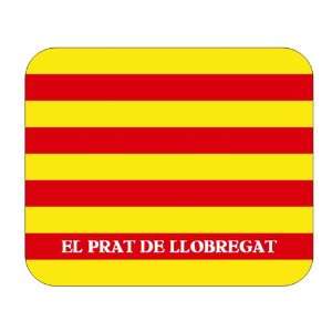   Catalunya (Catalonia), El Prat de Llobregat Mouse Pad 