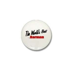  The Worlds Best Barman Occupations Mini Button by 