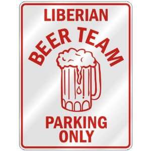 LIBERIAN BEER TEAM PARKING ONLY  PARKING SIGN COUNTRY LIBERIA