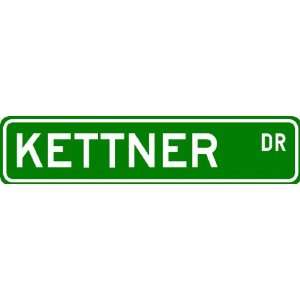  KETTNER Street Sign ~ Personalized Family Lastname Sign 