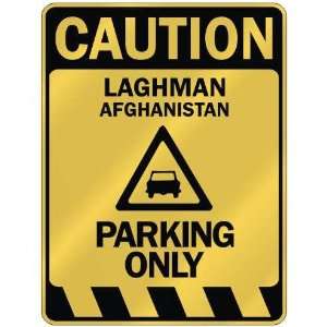   CAUTION LAGHMAN PARKING ONLY  PARKING SIGN AFGHANISTAN 