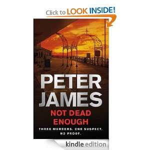 Not Dead Enough Peter James  Kindle Store