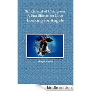 Saint Richard of Chichester A Star Shines for Love Looking for Angels 