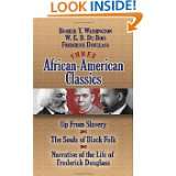 Three African American Classics Up from Slavery, The Souls of Black 