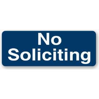  No Soliciting Sign Blue