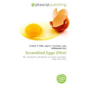  Scrambled Eggs (Film) (9786132757128) Books