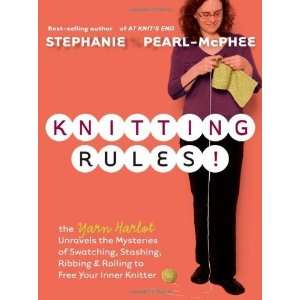  Knitting Rules The Yarn Harlots Bag of Knitting Tricks 