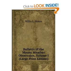  Bulletin of the Mount Weather Observator, Volume I (Large 