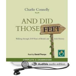  And Did Those Feet (Audible Audio Edition) Charlie 