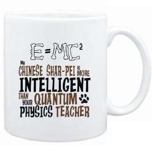 Mug White  My Chinese Shar pei is more intelligent than your Quantum 