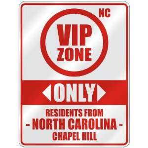   ONLY RESIDENTS FROM CHAPEL HILL  PARKING SIGN USA CITY NORTH CAROLINA