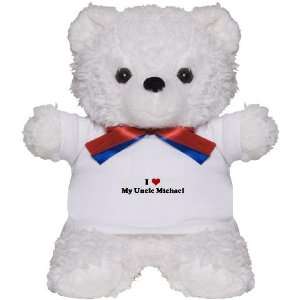  I Love My Uncle Michael Humor Teddy Bear by  