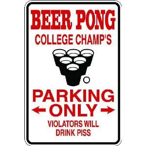 Misc19) Reserved Beer Pong College Champs Humorous Novelty Parking 