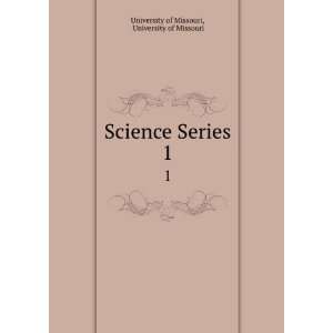   Series. 1 University of Missouri University of Missouri Books