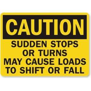   Cause Loads To Shift Or Fall Laminated Vinyl Sign, 14 x 10 Office